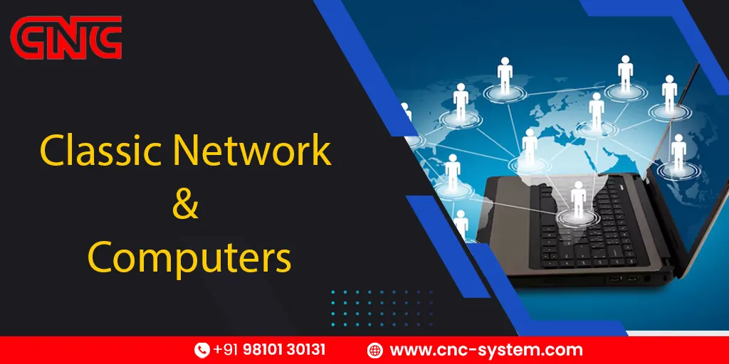 Classic Network & Computers