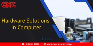 Hardware Solutions in Computer