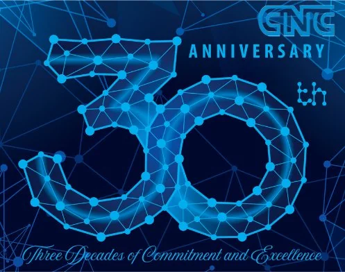 CNC 30th Anniversary — Three Decades of Commitment and Excellence